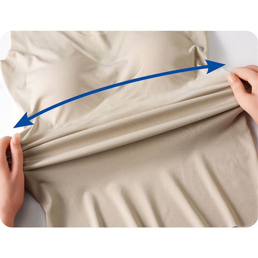 グンと伸びるストレッチ性 よく伸びて締め付けにくく動きを妨げないストレッチ性も嬉しい