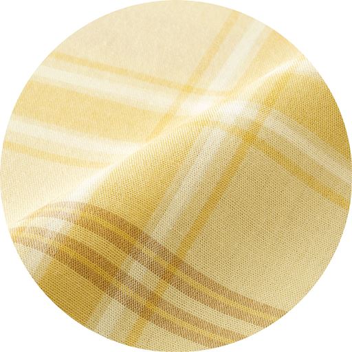 イエロー <br>生地拡大<br>さらっとした肌ざわりで爽やかに着られる綿混素材。