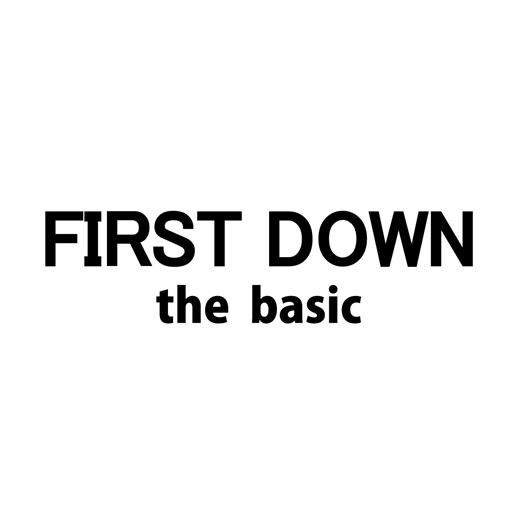 FIRST DOWN the basic